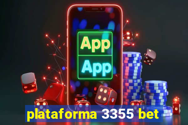 plataforma 3355 bet